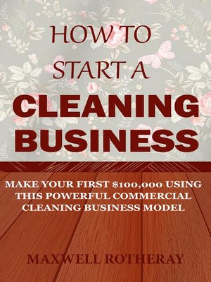 cover image of How to Start a Cleaning Business